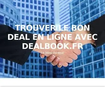 Dealbook.fr(Trouver le bon deal en ligne avec) Screenshot