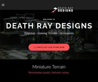 Deathraydesigns.com(Tabletop, Miniatures, Gaming Terrain, & Accessories) Screenshot