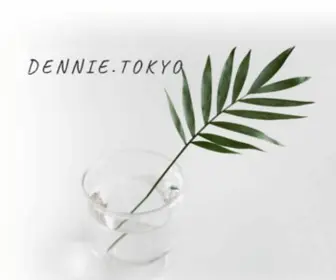 Dennie.tokyo(総合サイト) Screenshot