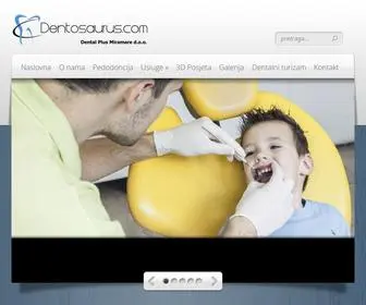 Dentosaurus.com(Dental Plus miramare d.o.o) Screenshot