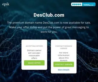 Desclub.com(Make an Offer if you want to buy this domain. Your purchase) Screenshot