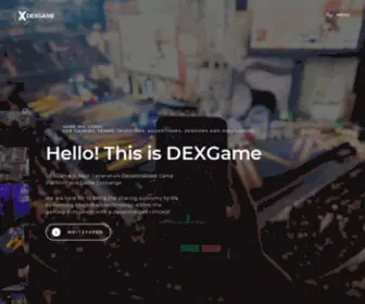 Dexgame.io(Next-gen Metaverse for Gaming Ecosystem) Screenshot