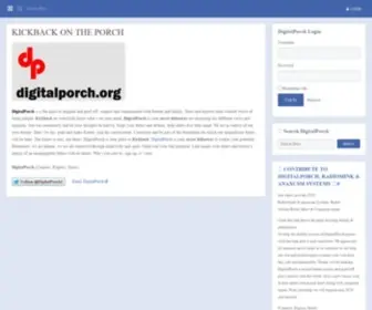 Digitalporch.org(DigitalPorch Your Haven 4 Free Speech & Expression) Screenshot