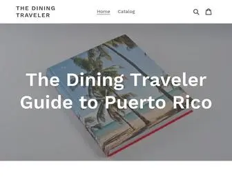 Diningtravelerguides.com(The Dining Traveler Guide to Puerto Rico) Screenshot