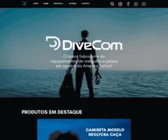 Divecom.com.br(O maior fabricante de equipamentos de mergulho e pesca em apnéia da América Latina) Screenshot