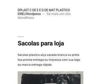 Domingosdplasteireli.com.br(DPLAST C DE E E D DE MAT PLASTICO EIRELIWordpress) Screenshot