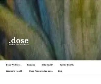 Dosewellness.com(A Dose of Health) Screenshot