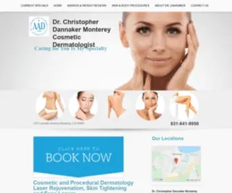 Drdannaker.com(Christopher Dannaker Monterey Cosmetic Dermatologist 174 Carm) Screenshot