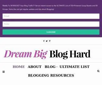 Dreambigbloghard.com(Dream Big Blog Hard) Screenshot