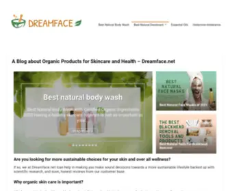 Dreamface.net(A Blog about Organic Products for Skincare and Health) Screenshot