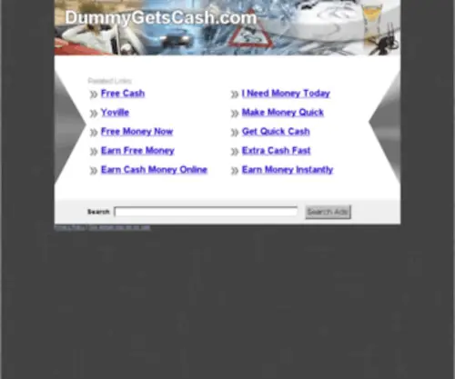 Dummygetscash.com(The Leading Dummy Gets Cash Site on the Net) Screenshot
