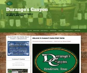 Durangoscanyon.com(The premiere Entertainment Venue in the Heart of East Texas) Screenshot