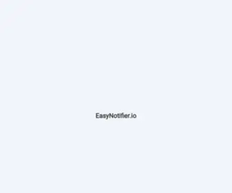 Easynotifier.io(Easynotifier) Screenshot