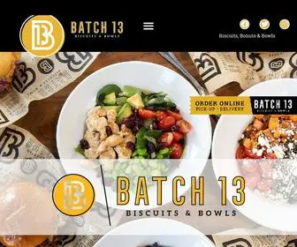 Eatbatch13.com(Batch 13 Biscuits & Bowls) Screenshot