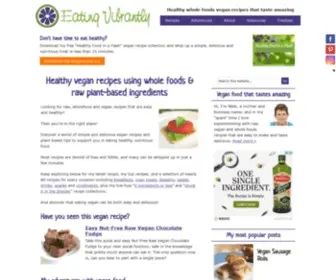 EatingVibrantly.com(Healthy Vegan Whole Foods & Raw Recipes Blog by Eating Vibrantly) Screenshot