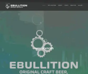 Ebullitionbrew.com(Ebullition Brew Works) Screenshot