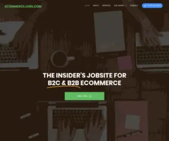 Ecommercejobs.com(The insider's site for ecommerce jobs. Call (404)) Screenshot
