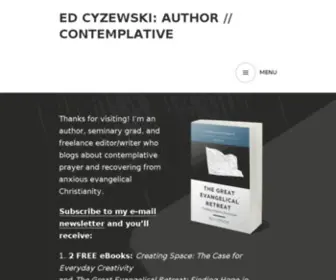 Edcyzewski.com(Author, Contemplative Christian, Freelance Writer) Screenshot