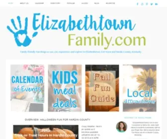 Elizabethtownfamily.com(Family-friendly Fun things to see, eat, experience and explore in Elizabethtown, Fort Knox and Hardin County, Kentucky) Screenshot