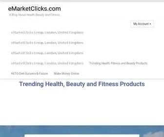 Emarketclicks.com(A Blog About Health Beauty and Fitness) Screenshot