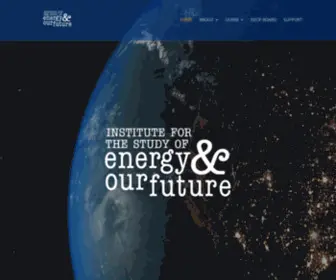 Energyandourfuture.org(The Institute for the Study of Energy and Our Future) Screenshot