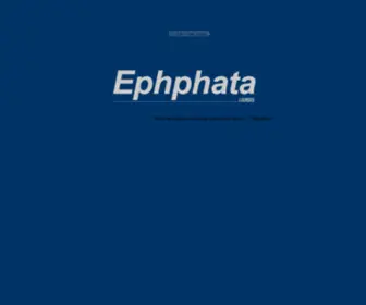 Ephphata.net(Effata, Ephpheta, Ephphatha)) Screenshot