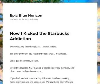 Epicbluehorizon.com(Life hacks for the savvy and sassy) Screenshot