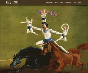 Equinewebdesign.com(Equine Web Design website designs for the Horse and Horsemen. Often imitated) Screenshot