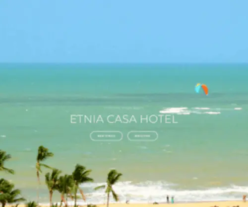 Etniabrasil.com.br(ETNIA CASA HOTEL) Screenshot