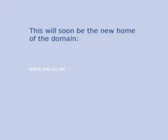 EW.co.za(This will soon be the new home of the domain) Screenshot