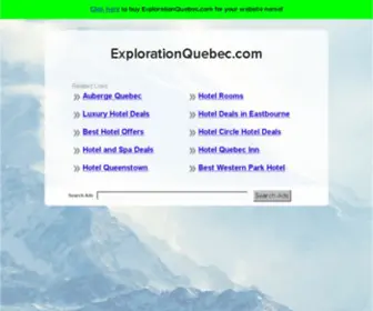 Explorationquebec.com(The Leading Exploration Quebec Site on the Net) Screenshot