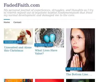 Fadedfaith.com(My personal journal of experiences) Screenshot