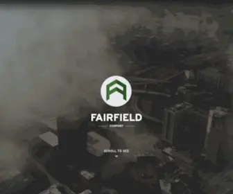 Fairfieldcompany.com(FAIRFIELD COMPANY scroll to see creating growth WHO WE ARE The Fairfield Company) Screenshot