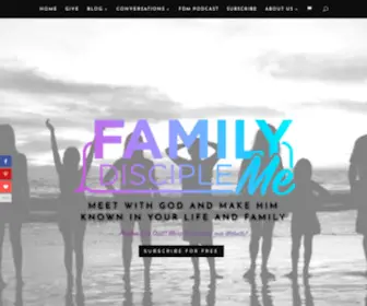 Familydiscipleme.org(Family Disciple Me) Screenshot