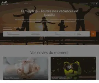 Familytrip.fr(Vacances en famille et week end en famille) Screenshot