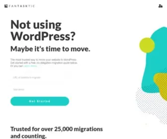 Fantasktic.com(The most trusted way to move your website to WordPress) Screenshot