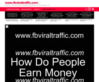 Fbviraltraffic.com(How Do People Earn Money) Screenshot