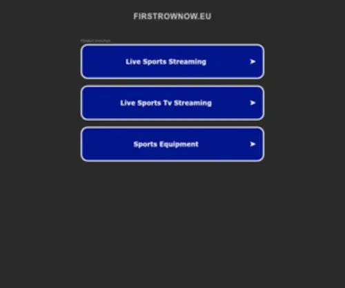 Firstrownow.eu(FirstRow Free Live Sports Streams on your PC) Screenshot