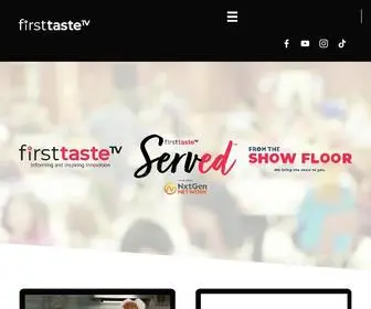 Firsttastetv.com(Informing and Inspiring Innovation) Screenshot