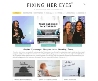 Fixinghereyes.org(Articles and devotions from australian christian women. fixing her eyes) Screenshot