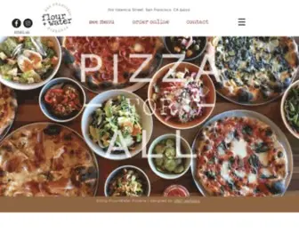 Flourandwaterpizzeria.com(San Francisco) Screenshot