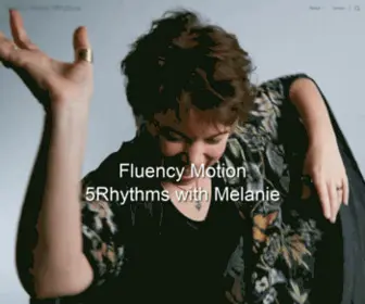 Fluencymotion.com(5Rhythms Moving Meditation with Melanie Cooley) Screenshot