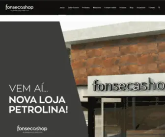 Fonsecashop.com.br(Fonsecashop Acabamentos Especiais) Screenshot