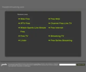 Freeiptvstreaming.com(See related links to what you are looking for) Screenshot