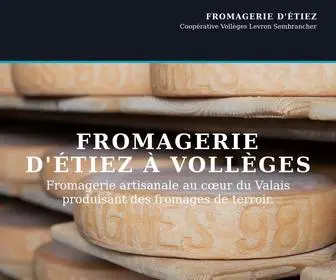 Fromagerie-Etiez.ch(Fromages AOP & Artisanaux à Vollèges) Screenshot