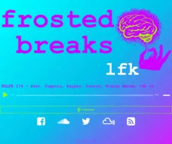 Frostedbreakslfk.com(EDM Future House Podcast) Screenshot