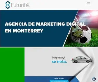 Futurite.com(Agencia de Marketing Digital en Monterrey. Expertos en dar resultados en) Screenshot