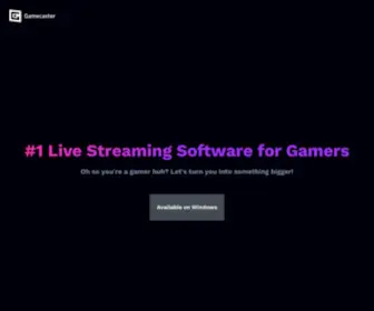 Gamecaster.com(Where gamers become creators. Gamecaster) Screenshot