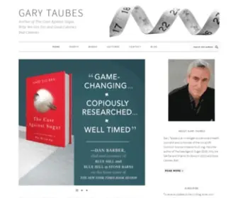 Garytaubes.com(Author of The Case Against Sugar) Screenshot
