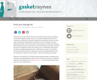 Gasketraynes.com(A fashion blog for men...And women) Screenshot